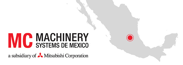 MC Machinery Systems Announces Opening of Subsidiary in Mexico