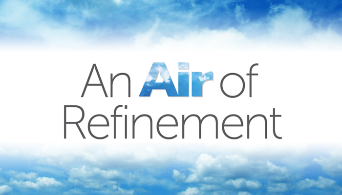 Air of Refinement