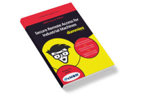 Secure Remote Access For Industrial Machines for Dummies, eWON®, eWON