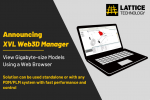 Lattice Technology Announces XVL Web3D Manager, Enabling Unprecedented Access to Gigabyte-Size 3D Models for Stakeholders Using Only a Web Browser Lattice Technology