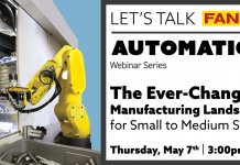 Upcoming FANUC Webinar: The Ever-Changing Manufacturing Landscape for Small To Medium Shops