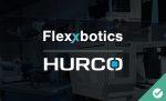 Flexxbotics Announces Robot Compatibility with HURCO® CNC Machines & Automation Solutions Flexxbotics