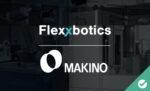 Flexxbotics Delivers Robot Compatibility with Makino Machine Technology Flexxbotics