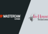 Mastercam Canada Completes Strategic Acquisition of In-House Solutions Mastercam
